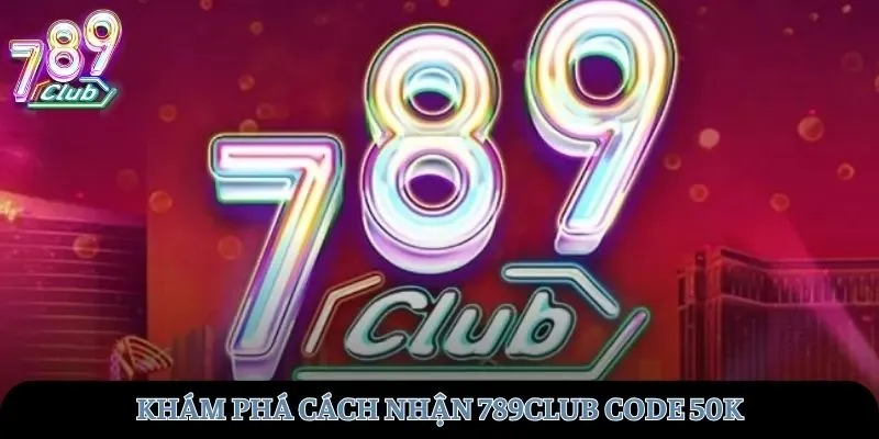 789club-code-50k-avt