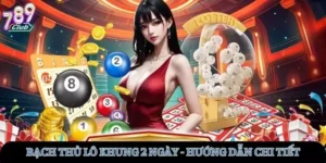 Bạch thủ lô khung 2 ngày