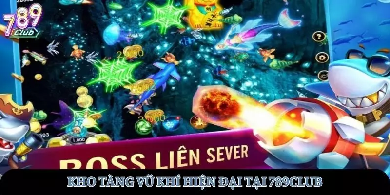 Kho tàng vũ khí hiện đại tại 789club