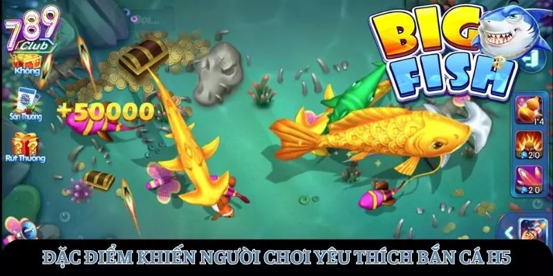 Đặc điểm khiến nhiều người chơi yêu thích tại bắn cá 789club