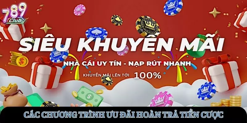 Chương trình ưu đãi hoàn trả tiền cược