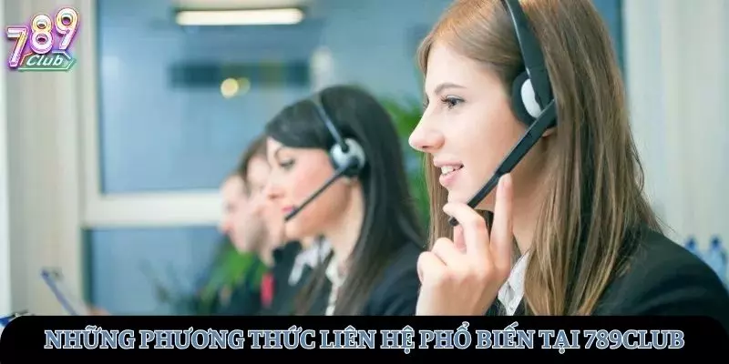 Các phương thức liên hệ nhà cái phổ biến nhất