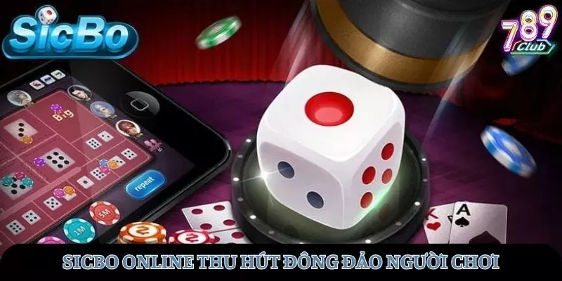Tựa game Sicbo thu hút đông đảo người chơi