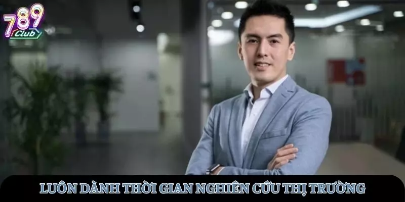 Tác giả luôn dành thời gian nghiên cứu thị trường