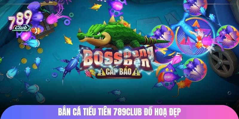Bắn cá tiểu tiên 789club đồ hoạ đẹp