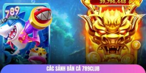 cac-sanh-ban-ca-789club