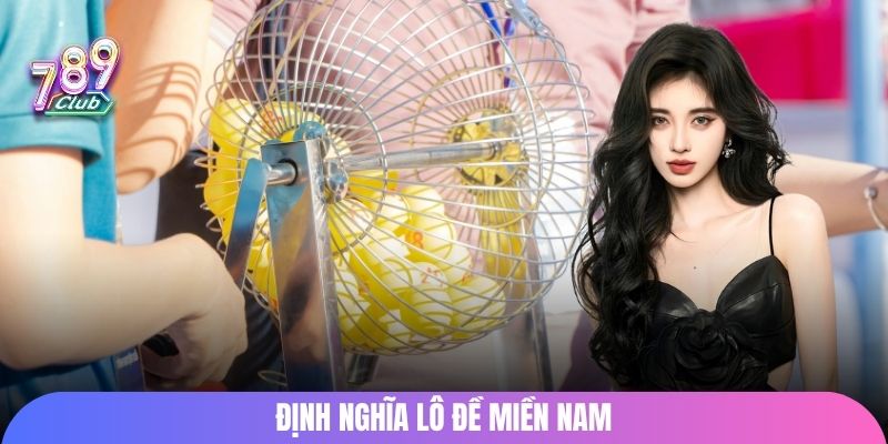 Định nghĩa lô đề miền Nam