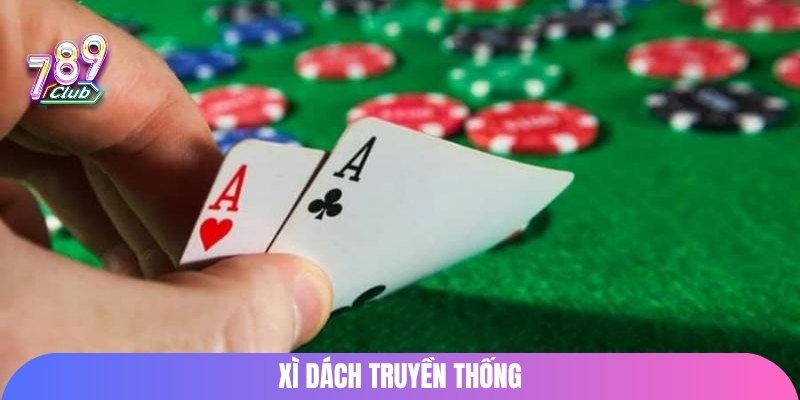 xi-dach-truyen-thong
